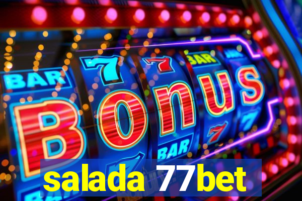 salada 77bet